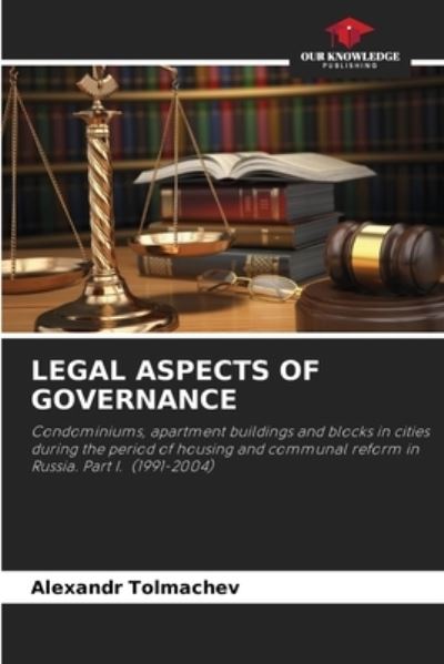 Cover for Alexandr Tolmachev · Legal Aspects of Governance (Paperback Book) (2021)