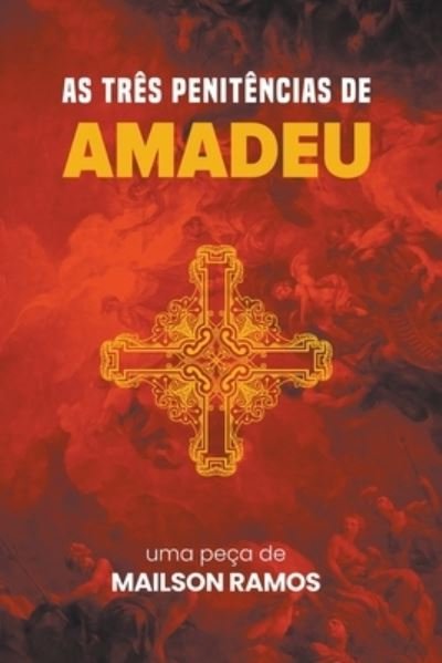 Cover for Mailson Ramos · As Tres Penitencias de Amadeu (Paperback Book) (2022)
