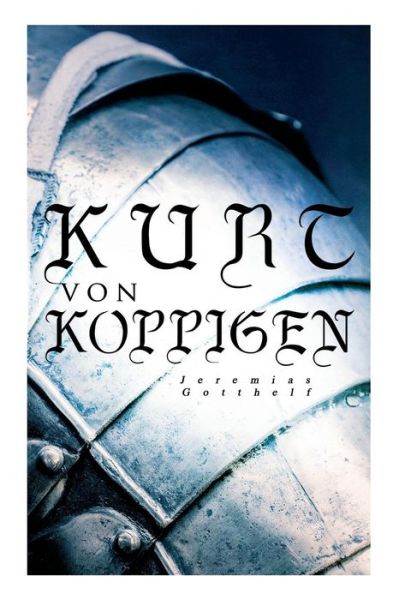 Cover for Jeremias Gotthelf · Kurt von Koppigen (Pocketbok) (2018)