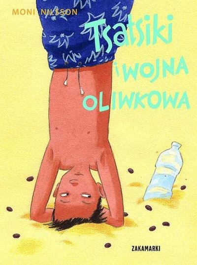 Cover for Moni Nilsson · Tsatsiki i wojna oliwkowa (Indbundet Bog) (2019)