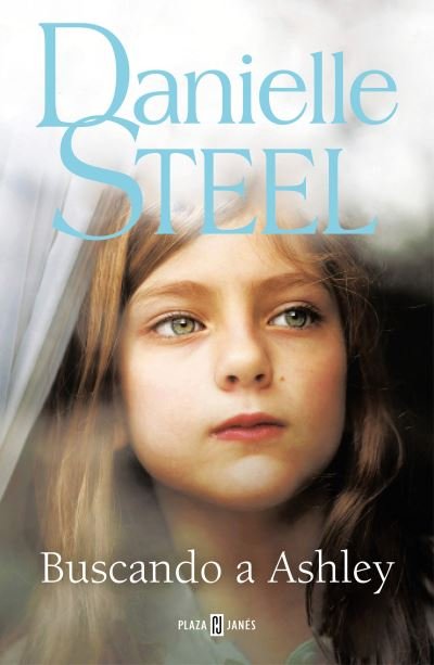 Cover for Danielle Steel · Buscando a Ashley / Finding Ashley (Book) (2023)