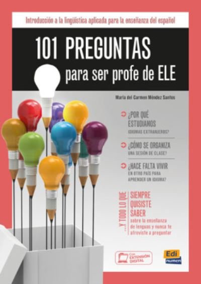 Cover for Maria del Carmen Mendez Santos · 101 Preguntas Para Ser Profe de ELE: Introduccion a la linguistica aplicada para la ensenanza del espanol (Pocketbok) (2021)