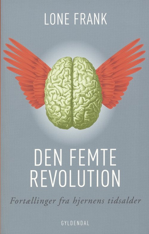 Cover for Lone Frank · Den femte revolution (Sewn Spine Book) [1º edição] (2007)