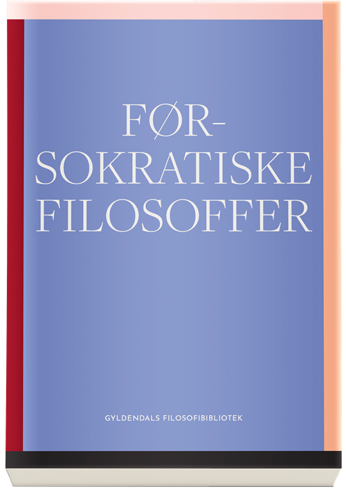 Cover for Ingen Forfatter; Ingen Forfatter; Ingen Forfatter · Førsokratiske filosoffer (Sewn Spine Book) [1st edition] (2022)