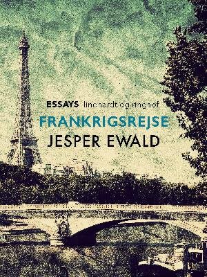 Cover for Jesper Ewald · Frankrigsrejse (Poketbok) [1:a utgåva] (2018)
