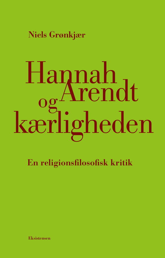 Cover for Niels Grønkjær · Hannah Arendt og kærligheden (Sewn Spine Book) [1er édition] (2024)