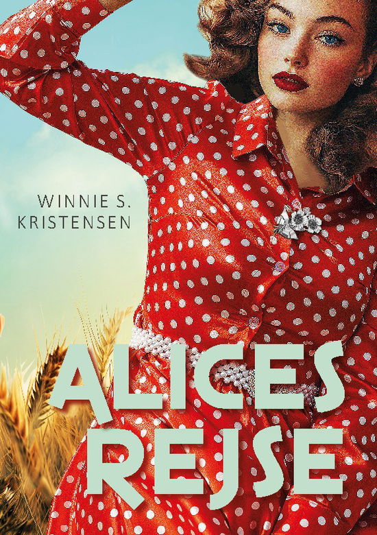 Cover for Winnie S. Kristensen · Alices rejse (Paperback Book) [1st edition] (2025)