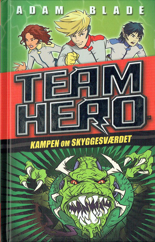 Cover for Adam Blade · Team Hero: Team Hero (1) Kampen om skyggesværdet (Bound Book) [1st edition] (2017)