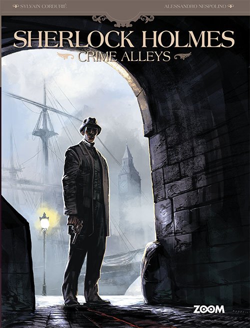 Cover for Alessandro Nespolino Sylvain Cordurié · Sherlock Holmes: Sherlock Holmes: Crime Alleys (Bound Book) [1. Painos] (2022)