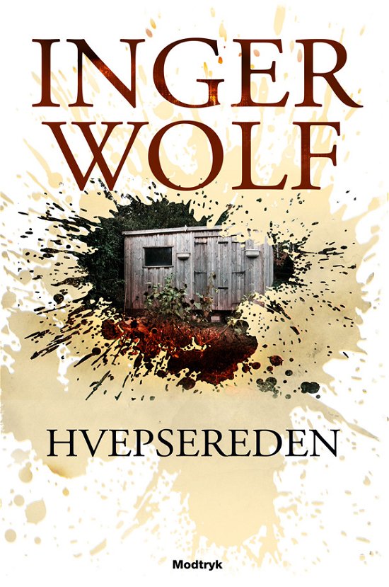 Cover for Inger Wolf · Serien om Lisa Kornelius og Daniel Trokic, 4. bind: Hvepsereden (Hæftet bog) [1. udgave] (2011)