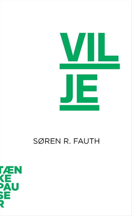 Cover for Søren Fauth · Tænkepauser: Vilje (Sewn Spine Book) [1er édition] (2016)