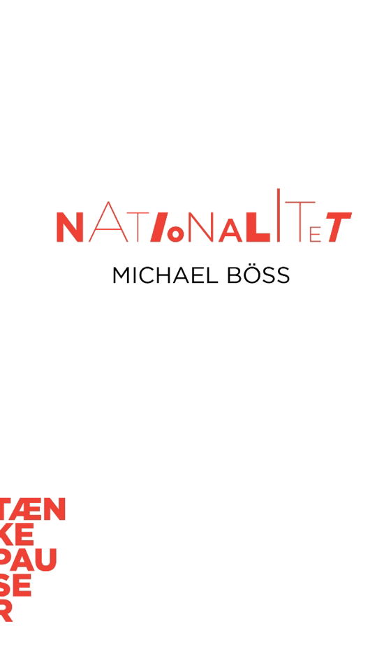 Tænkepauser 72: Nationalitet - Michael Böss - Böcker - Aarhus Universitetsforlag - 9788771848861 - 7 oktober 2019