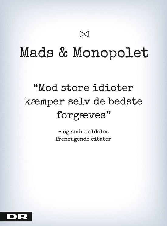 Mads & monopolet 2: Mod store idioter kæmper selv de bedste forgæves - Mads Steffensen - Libros - People'sPress - 9788772007861 - 17 de octubre de 2018