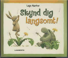 Cover for Layn Marlow · Skynd dig langsomt (Bound Book) [1st edition] [Indbundet] (2011)