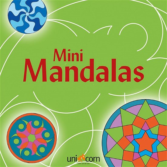 Mini Mandalas - GRØN -  - Bøger - Unicorn - 9788791891861 - 31. december 2009