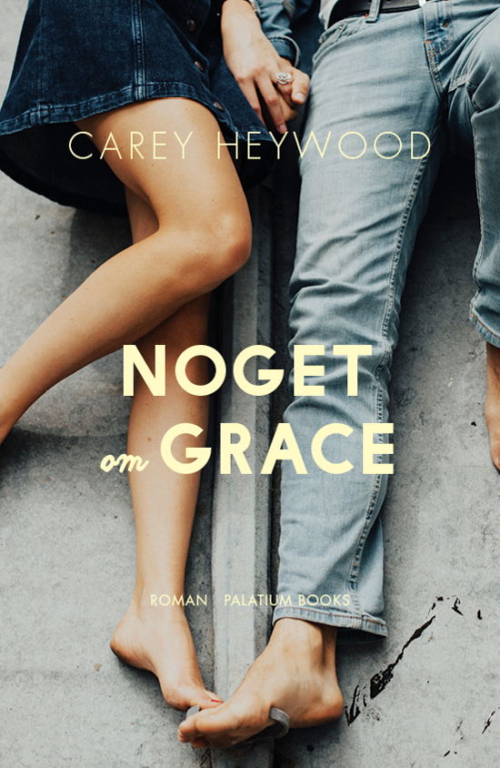 Cover for Carey Heywood · Noget om Grace (Paperback Book) [1st edition] (2019)