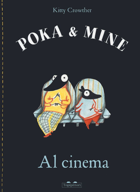 Cover for Kitty Crowther · Al Cinema. Poka &amp; Mine. Ediz. A Colori (Book)