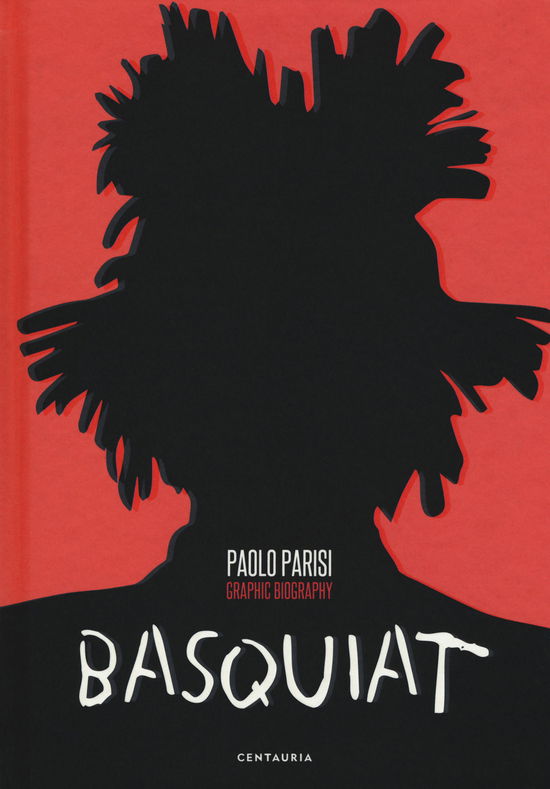 Cover for Paolo Parisi · Basquiat. Graphic Biography (Book)