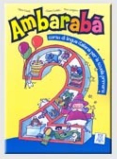 Ambaraba: Libro studente 2 - Rita Cangiano - Livros - Alma - 9788889237861 - 13 de abril de 2007