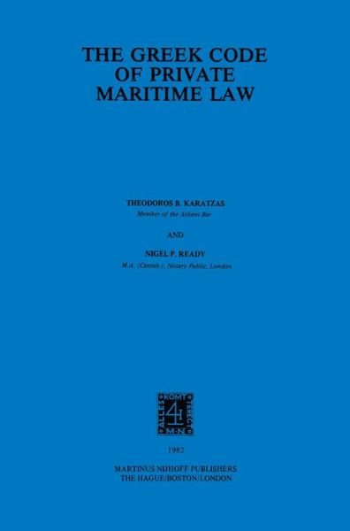 Theodoros Karatzas · The Greek Code of Private Maritime Law (Hardcover bog) (1982)