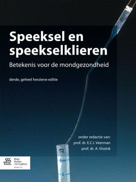 Cover for E C I Veerman · Speeksel En Speekselklieren: Betekenis Voor de Mondgezondheid (Paperback Bog) [3rd 2014 edition] (2014)