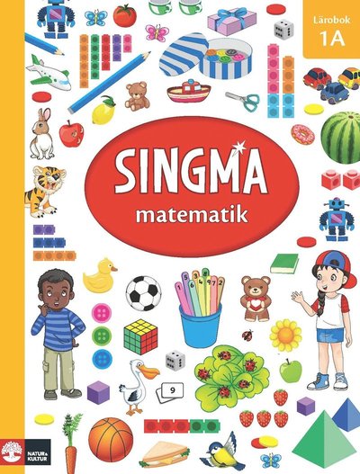 Cover for Shing Lee Publishers Pte lLd, Pia Agardh, Josefine Rejler · Singma matematik 1A Lärobok (Gebundenes Buch) (2016)