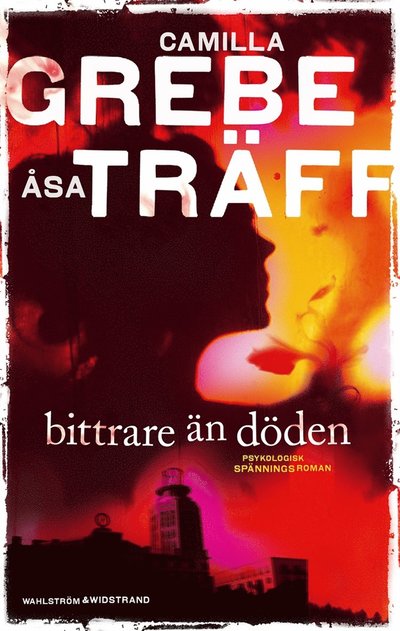 Cover for Åsa Träff Camilla Grebe · Bittrare än döden (ePUB) (2010)