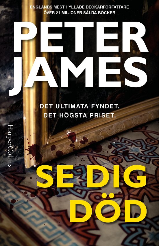 Cover for Peter James · Se dig död (Innbunden bok) (2024)