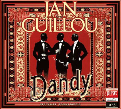Cover for Jan Guillou · Det stora århundradet: Dandy (Audiobook (MP3)) (2013)