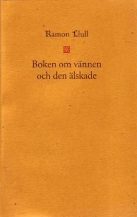 Cover for Ramon Llull · Boken om vännen och den älskade (Book) (1998)