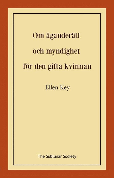 Cover for Ellen Key · Om äganderätt och myndighet för den gifta kvinnan (Book) (2022)