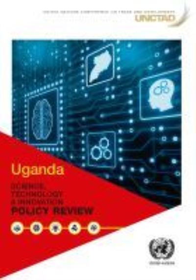 Cover for United Nations Conference on Trade and Development · Uganda science, technology and innovation policy review (Paperback Book) (2021)