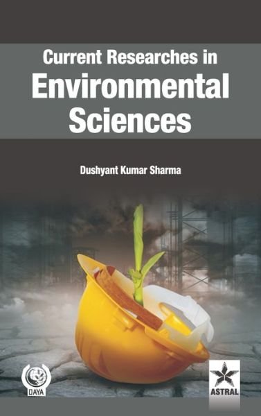 Cover for Dushyant Kumar Sharma · Current Researches in Environmental Sciences (Hardcover Book) (2014)