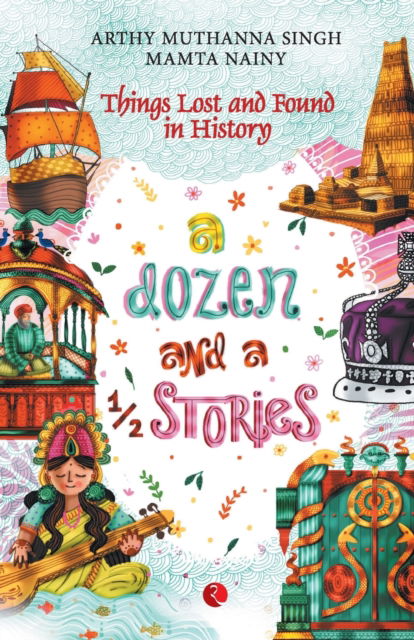 Cover for Arthy Muthanna Singh · A Dozen And A Half Stories (Paperback Book) (2019)