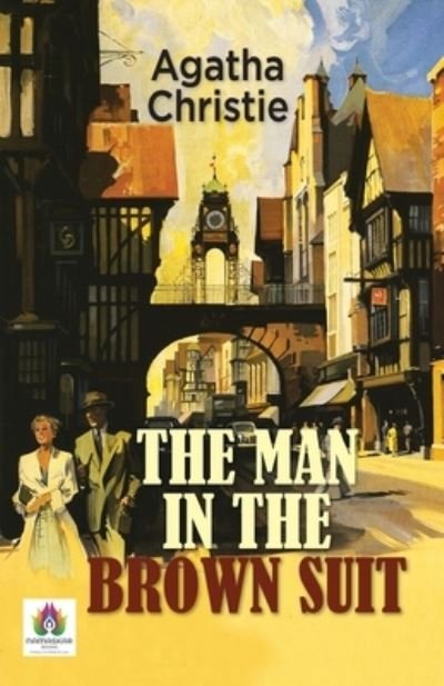 The Man in the Brown Suit - Agatha Christie - Bøker - Repro Books Limited - 9789355711861 - 22. november 2021