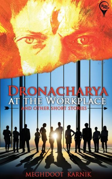 Cover for Meghdoot Karnik · Dronacharya at the Workplace (Paperback Book) (2016)