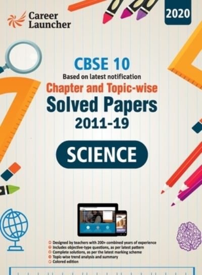 Cover for Gkp · CBSE Class X 2020 - Chapter and Topic-wise Solved Papers 2011-2019 Science (All Sets - Delhi &amp; All India) (Pocketbok) (2019)