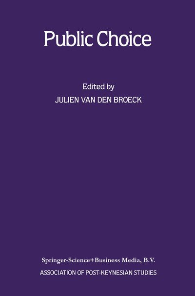Cover for J N Broeck · Public Choice (Paperback Book) [Softcover reprint of the original 1st ed. 1988 edition] (2013)