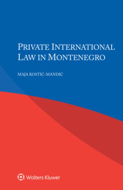 Cover for Maja Kosti&amp;#263; -Mandi&amp;#263; · Private International Law in Montenegro (Book) (2022)