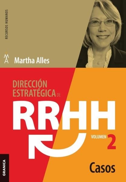Cover for Martha Alles · Direccion estrategica de RRHH Vol II - Casos (3ra ed.) (Paperback Book) (2016)