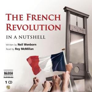 * The French Revolution - Roy McMillan - Musique - Naxos Audiobooks - 9789626349861 - 26 octobre 2009