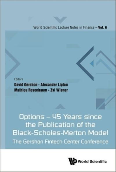 Cover for Zvi Wiener · Options - 45 Years Since The Publication Of The Black-scholes-merton Model: The Gershon Fintech Center Conference - World Scientific Lecture Notes In Finance (Hardcover bog) (2023)