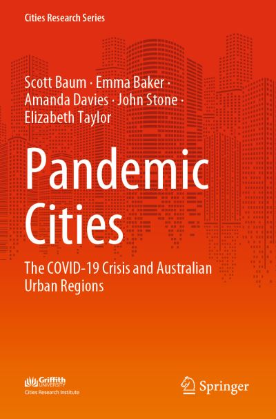 Cover for Scott Baum · Pandemic Cities: The COVID-19 Crisis and Australian Urban Regions - Cities Research Series (Paperback Book) [1st ed. 2022 edition] (2023)