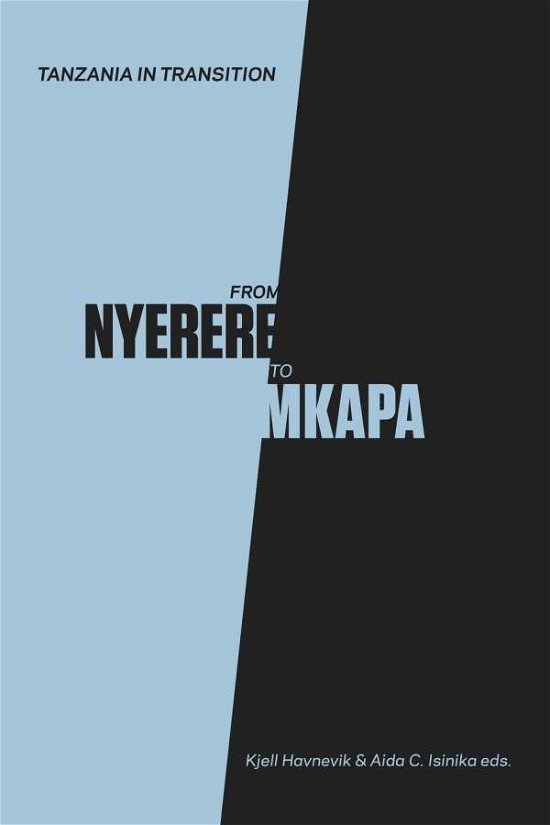 Cover for Kjell Havnevik · Tanzania in Transition: from Nyerere to Mkapa (Pocketbok) (2010)