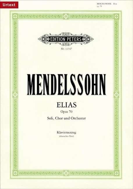 Cover for Felix Mendelssohn · Elias (Elijah) Op. 70 (Partituren) (2012)