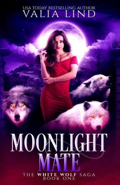 Cover for Valia Lind · Moonlight Mate - The White Wolf Saga (Pocketbok) (2022)
