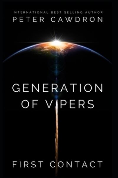 Cover for Peter Cawdron · Generation of Vipers - First Contact (Paperback Book) (2022)