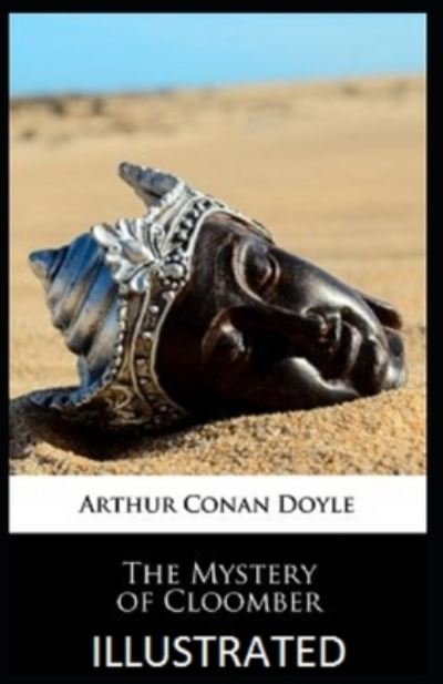 Cover for Sir Arthur Conan Doyle · The Mystery of Cloomber Illustrated (Paperback Bog) (2021)