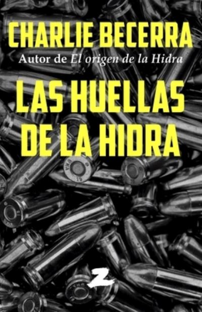 Cover for Charlie Becerra · Las huellas de la Hidra (Taschenbuch) (2020)