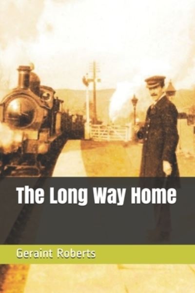 Cover for Geraint Roberts · The Long Way Home (Pocketbok) (2020)